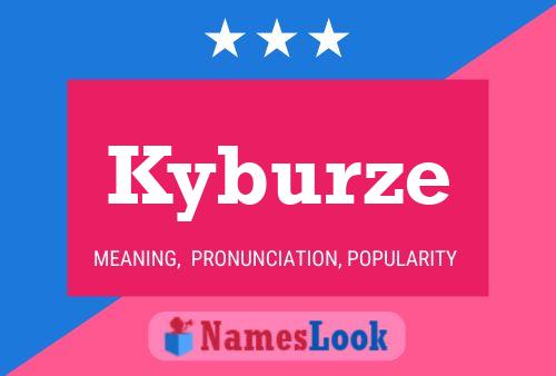 Kyburze Name Poster