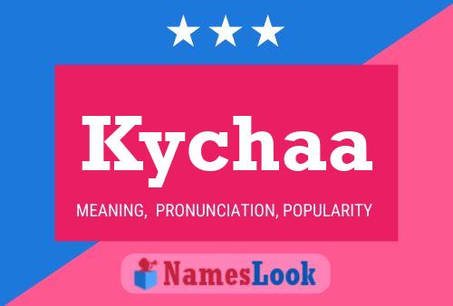 Kychaa Name Poster