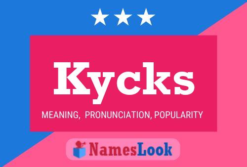 Kycks Name Poster