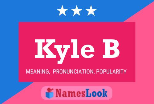 Kyle B Name Poster