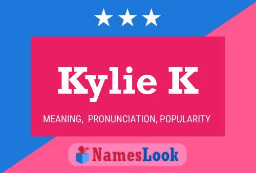 Kylie K Name Poster