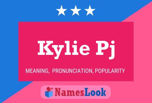 Kylie Pj Name Poster