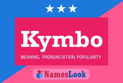 Kymbo Name Poster