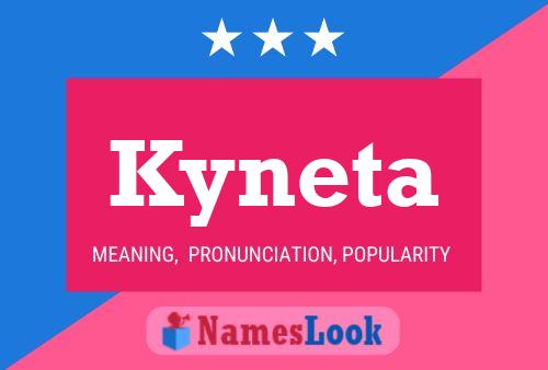 Kyneta Name Poster