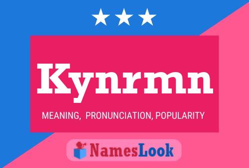 Kynrmn Name Poster