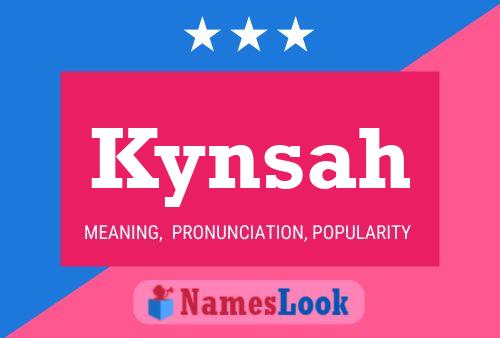 Kynsah Name Poster