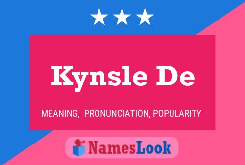 Kynsle De Name Poster