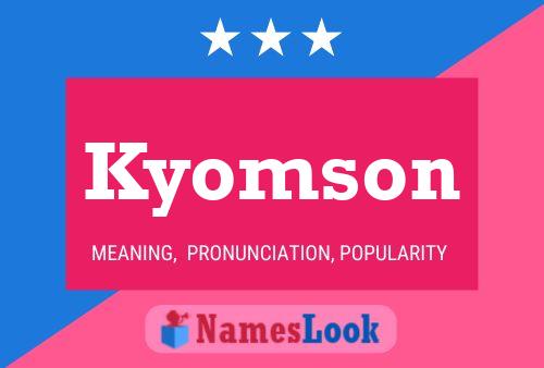 Kyomson Name Poster