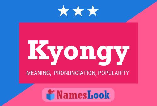 Kyongy Name Poster