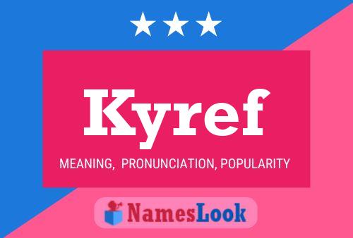 Kyref Name Poster