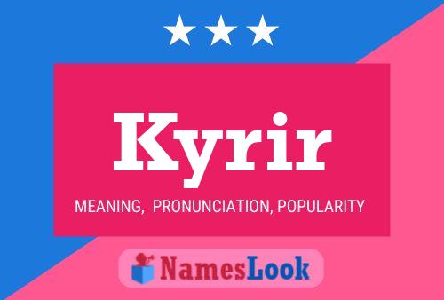 Kyrir Name Poster