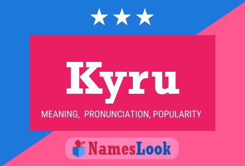 Kyru Name Poster