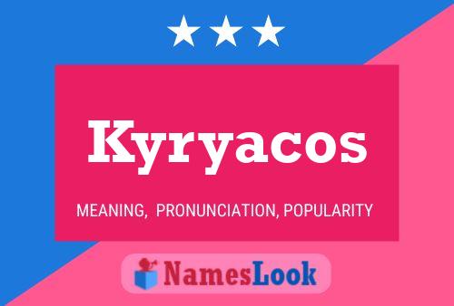 Kyryacos Name Poster