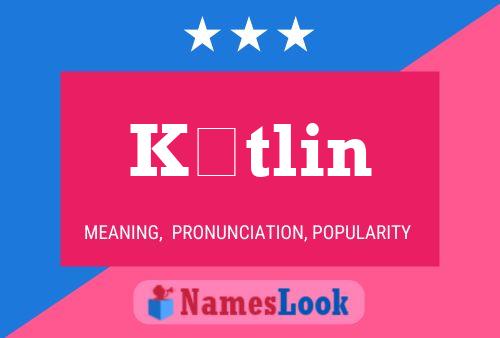 Kätlin Name Poster