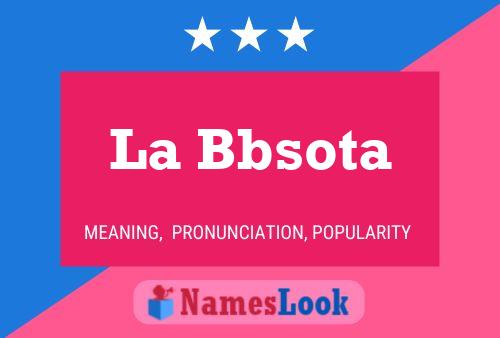 La Bbsota Name Poster