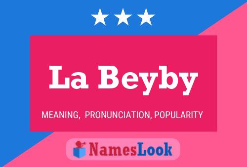 La Beyby Name Poster