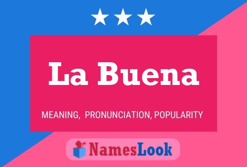 La Buena Name Poster