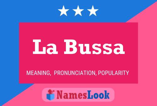 La Bussa Name Poster