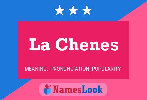 La Chenes Name Poster