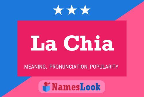 La Chia Name Poster