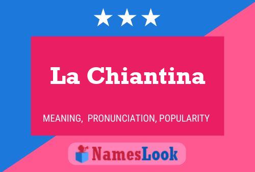 La Chiantina Name Poster