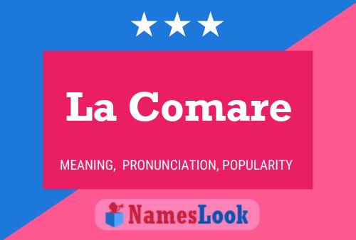 La Comare Name Poster