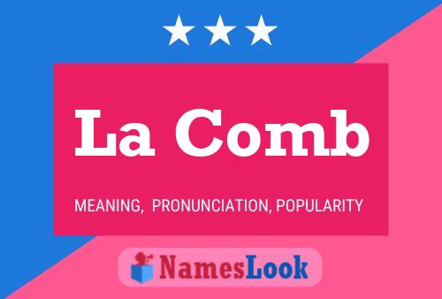 La Comb Name Poster