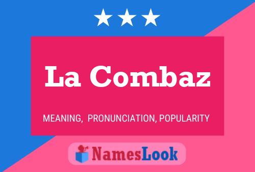 La Combaz Name Poster