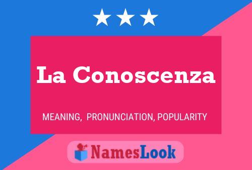 La Conoscenza Name Poster