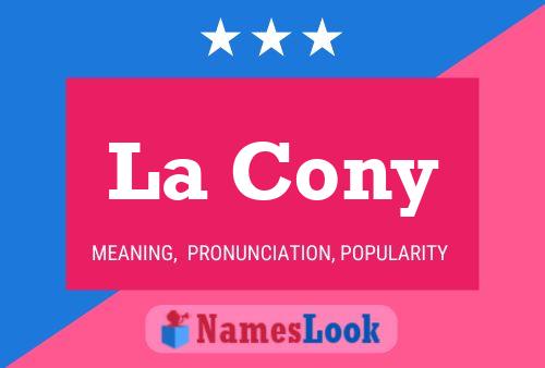 La Cony Name Poster