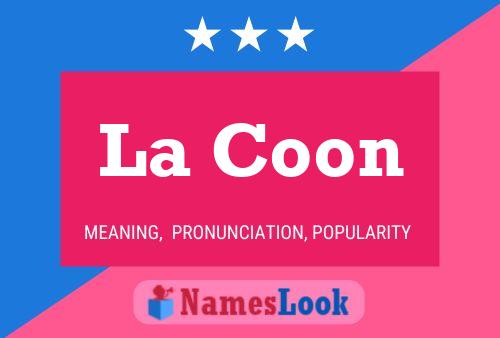 La Coon Name Poster