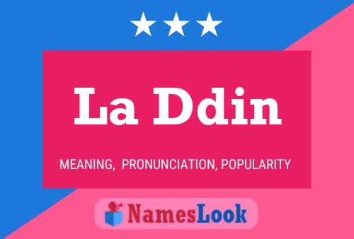 La Ddin Name Poster