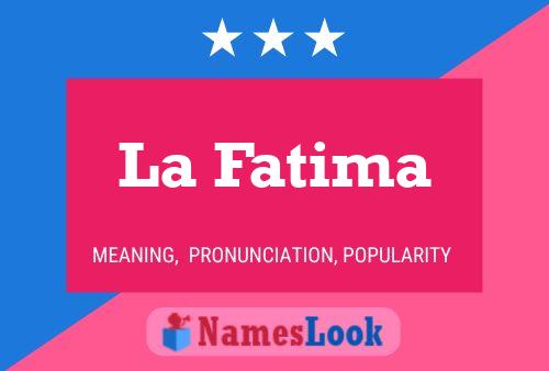 La Fatima Name Poster