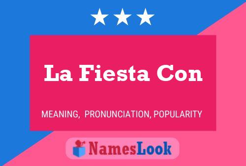 La Fiesta Con Name Poster