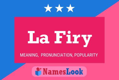 La Firy Name Poster