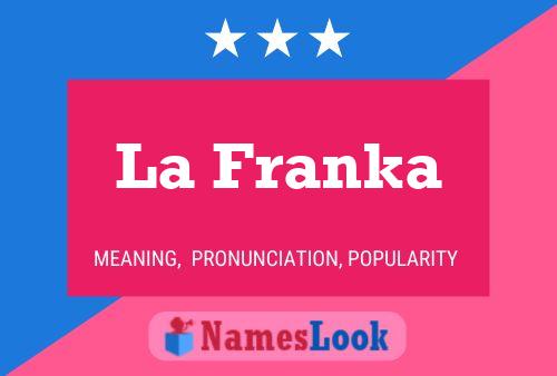 La Franka Name Poster