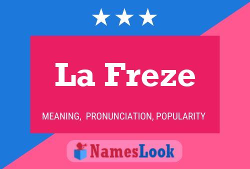 La Freze Name Poster