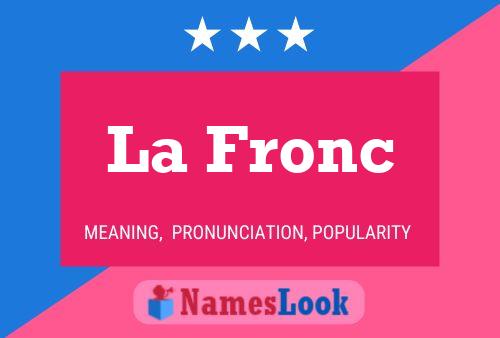 La Fronc Name Poster