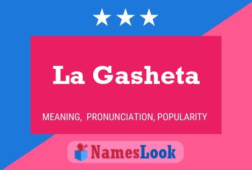 La Gasheta Name Poster