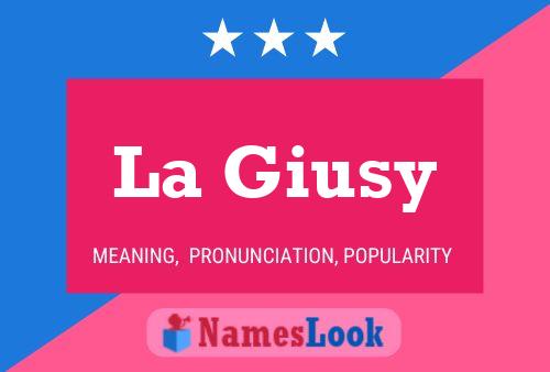 La Giusy Name Poster