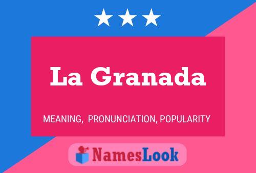 La Granada Name Poster