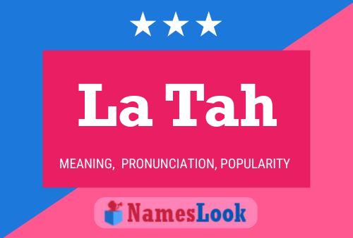 La Tah Name Poster