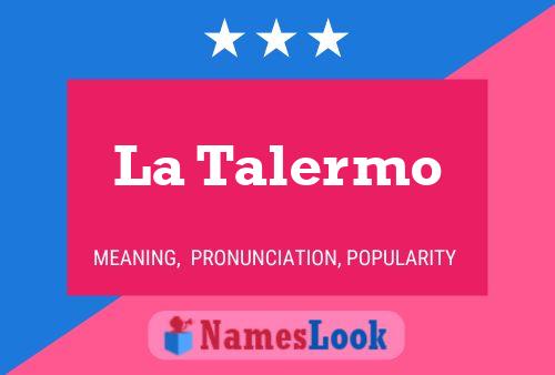 La Talermo Name Poster