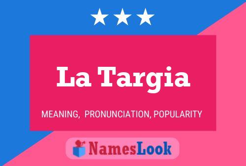 La Targia Name Poster