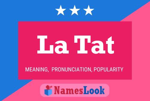 La Tat Name Poster