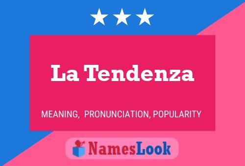 La Tendenza Name Poster