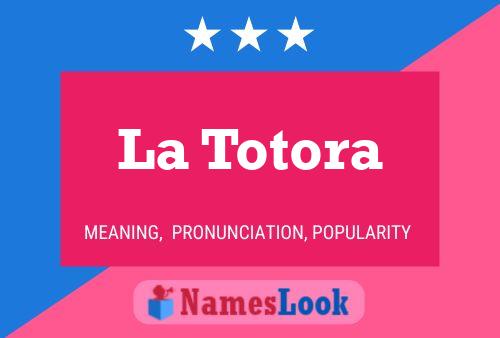 La Totora Name Poster