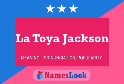 La Toya Jackson Name Poster