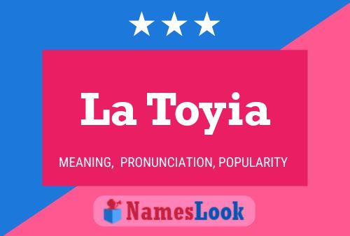 La Toyia Name Poster