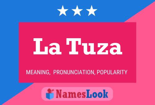 La Tuza Name Poster